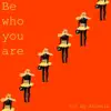 Antonia - Be Who You Are - Single